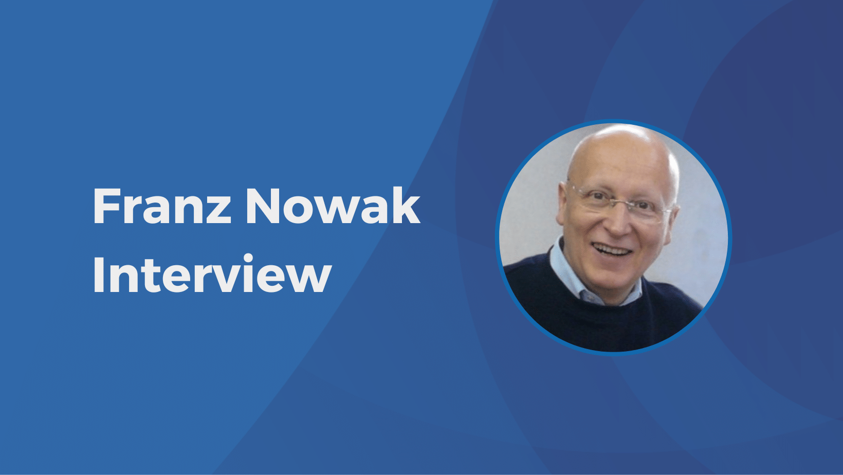 Franz Nowak Interview